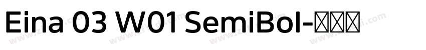 Eina 03 W01 SemiBol字体转换